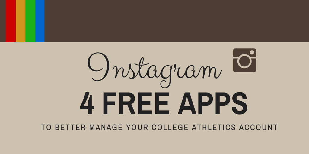 Instagram: 4 free apps to better manage your college athletics account 