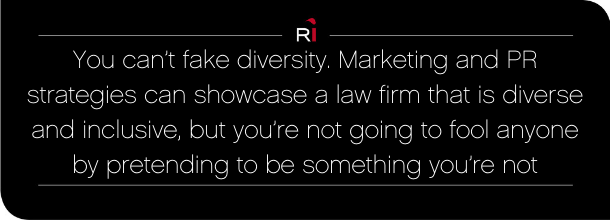 Law firm diversity: How to showcase your efforts (and not be fake)