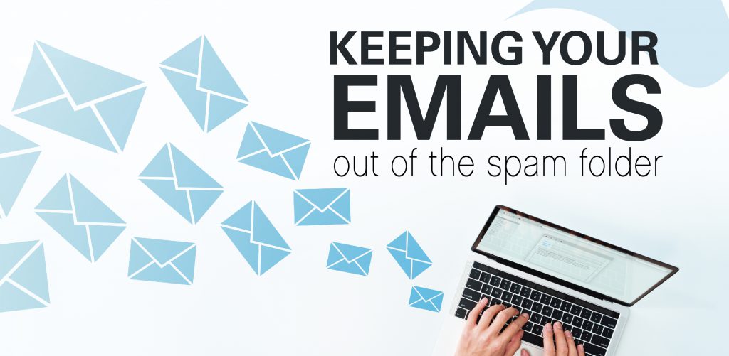 Keeping your emails out of the spam folder